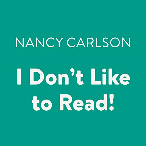 Cover of I Don't Like to Read!