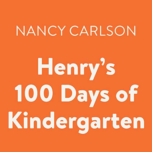 Cover of Henry's 100 Days of Kindergarten