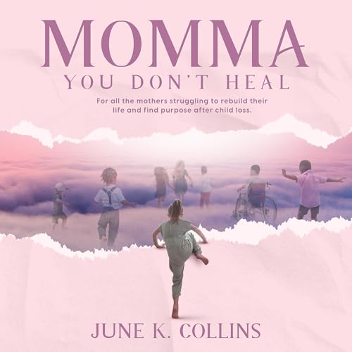 Cover of Momma, You Don't Heal
