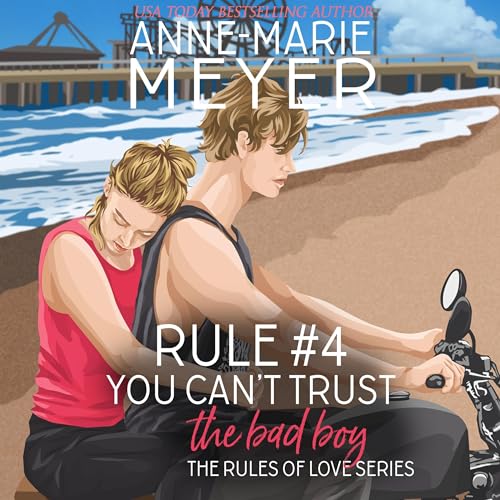 Cover of Rule #4: You Can't Trust the Bad Boy