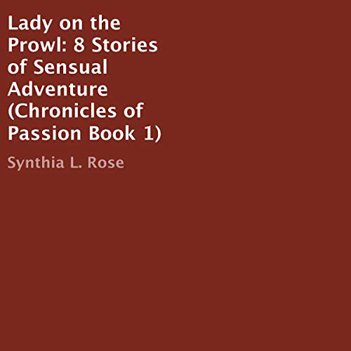 Cover of Lady on the Prowl: 8 Stories of Sensual Adventure