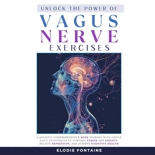 Cover of Unlock the Power of Vagus Nerve Exercises