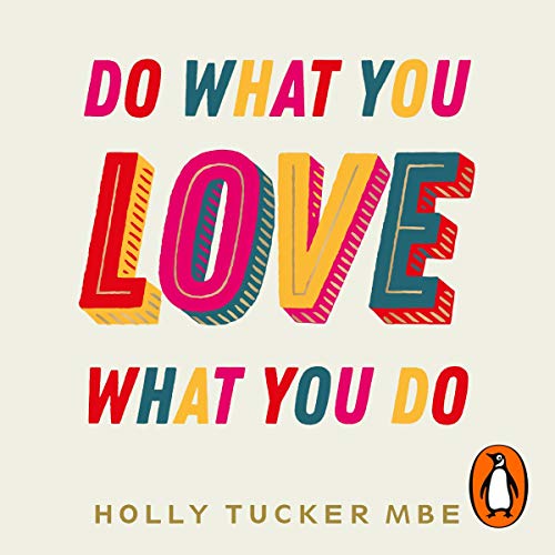 Cover of Do What You Love, Love What You Do