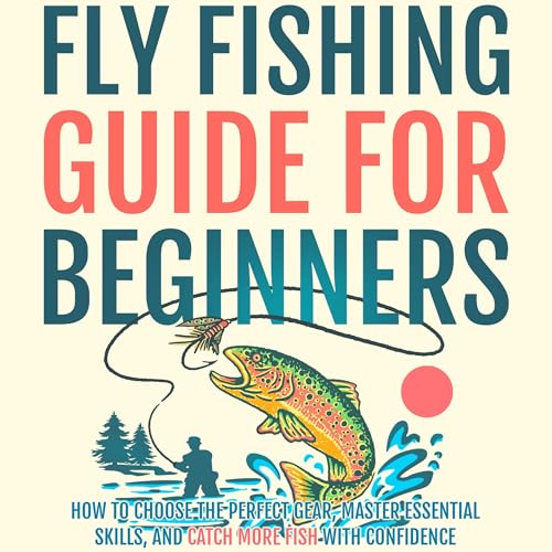 Cover of Fly Fishing Guide for Beginners