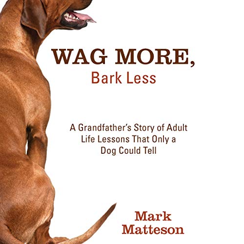 Cover of Wag More, Bark Less