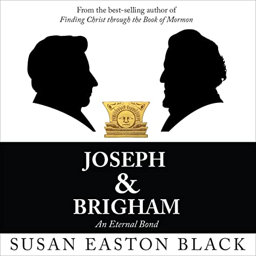 Cover of Joseph & Brigham: An Eternal Bond