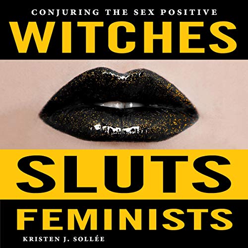 Cover of Witches, Sluts, Feminists