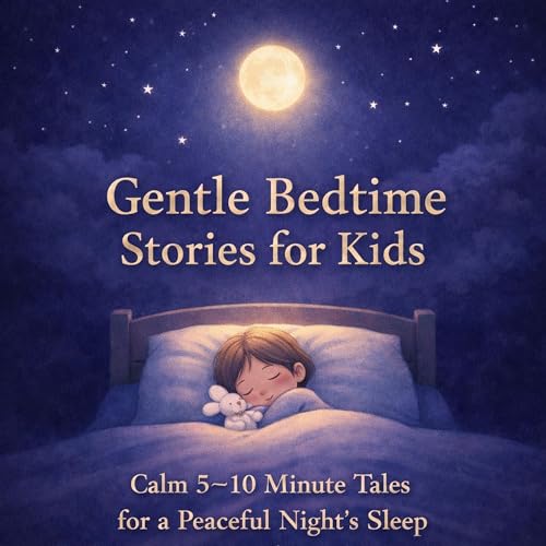Cover of Gentle Bedtime Stories for Kids