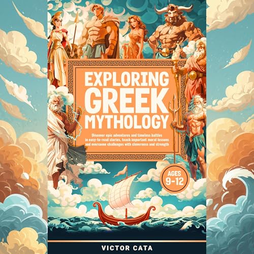 Cover of Exploring Greek Mythology, Ages 9-12
