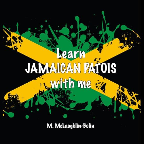 Cover of Learn Jamaican Patois with Me