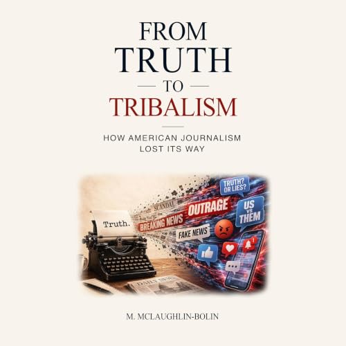 Cover of From Truth to Tribalism