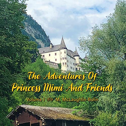 Cover of The Adventures of Princess Mimi and Friends, Volume I