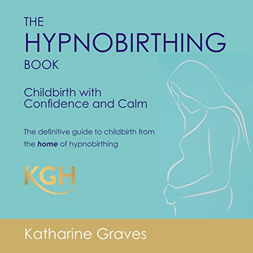 Cover of The Hypnobirthing Book - Childbirth with Confidence and Calm