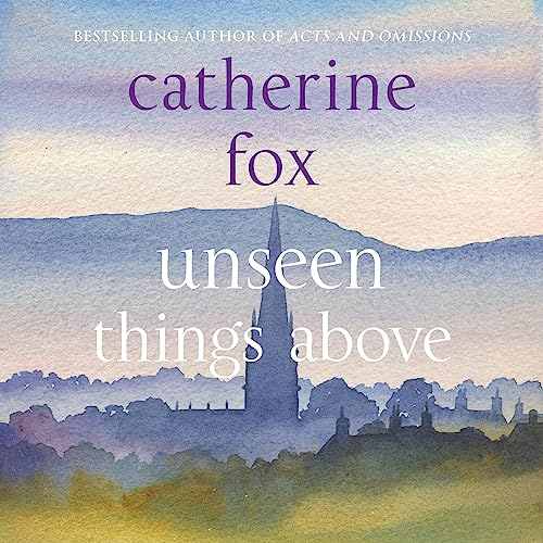 Cover of Unseen Things Above