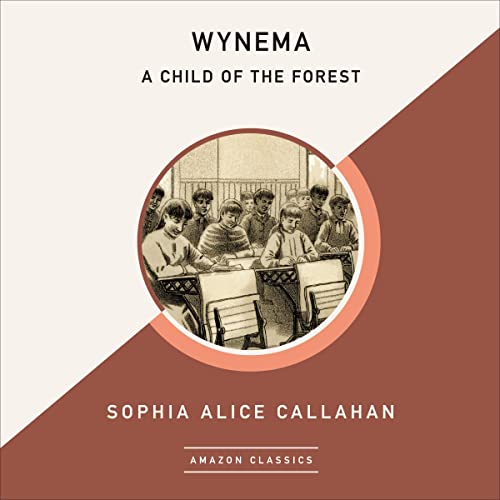 Cover of Wynema: A Child of the Forest (AmazonClassics Edition)