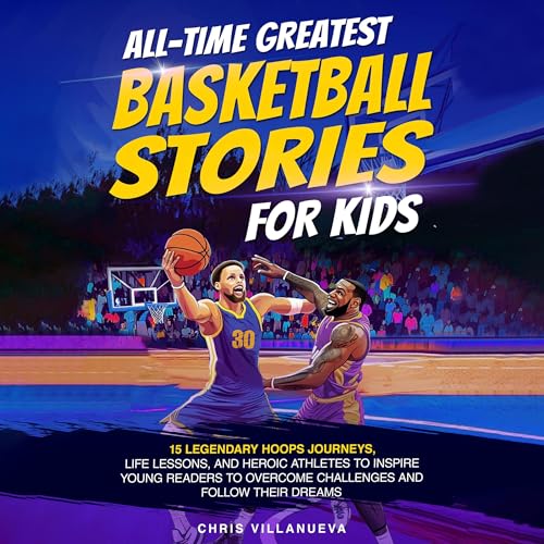 Cover of All-Time Greatest Basketball Stories for Kids