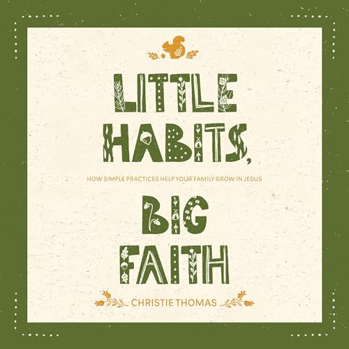 Cover of Little Habits, Big Faith