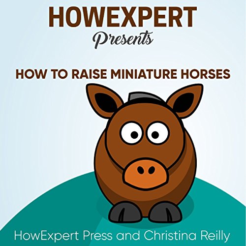Cover of How to Raise Miniature Horses