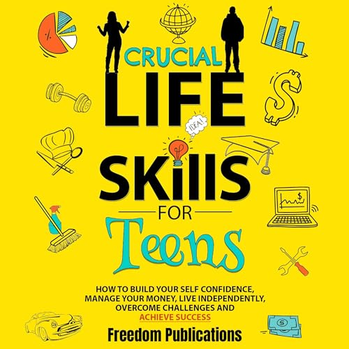 Cover of Crucial Life Skills for Teens