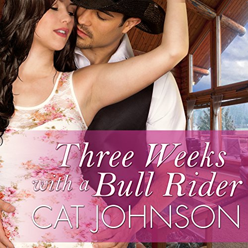 Cover of Three Weeks with a Bull Rider