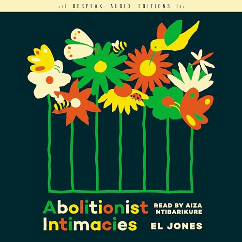 Cover of Abolitionist Intimacies