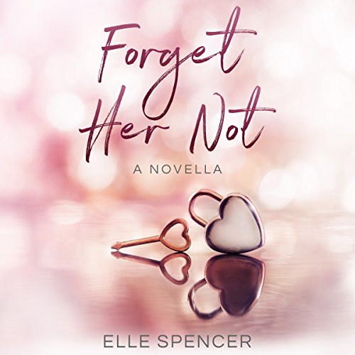 Cover of Forget Her Not