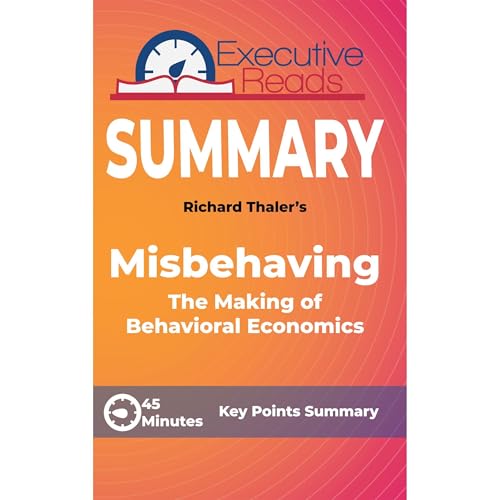 Cover of Summary: Misbehaving: The Making of Behavioral Economics