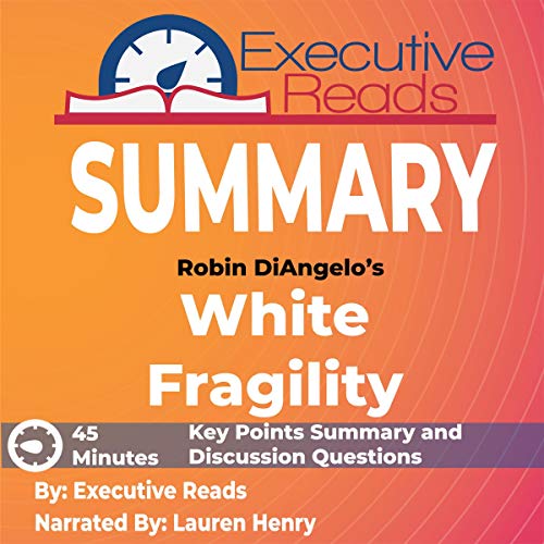 Cover of Summary: Robin DiAngelo's White Fragility