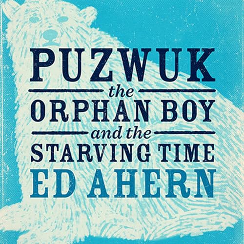 Cover of Puzwuk the Orphan Boy and the Starving Time