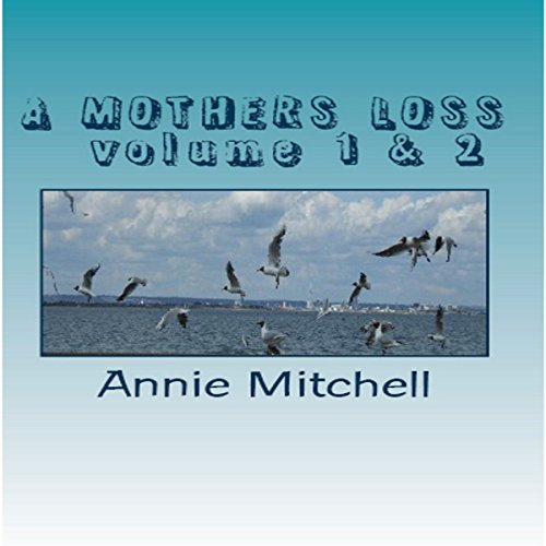 Cover of A Mothers Loss - Volume 1 & 2