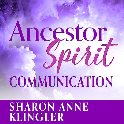 Cover of Ancestor Spirit Communication