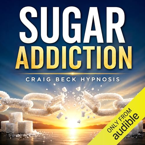 Cover of Sugar Addiction: Craig Beck Hypnosis