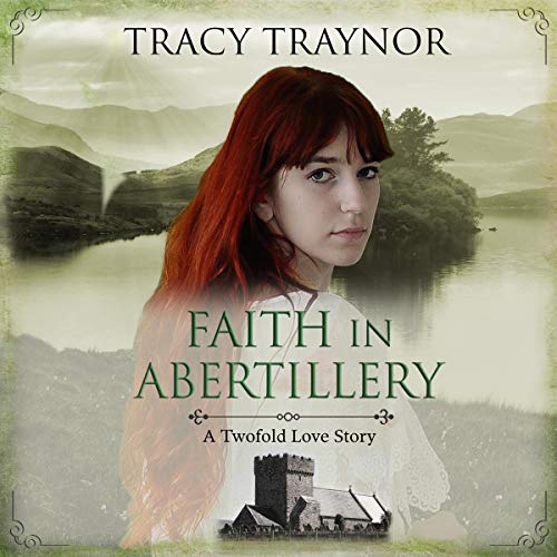 Cover of Faith in Abertillery: A Twofold Love Story