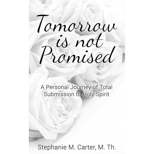 Cover of Tomorrow Is Not Promised