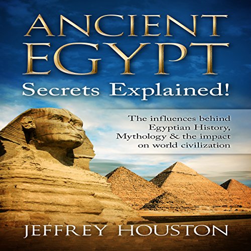 Cover of Ancient Egypt Secrets Explained!