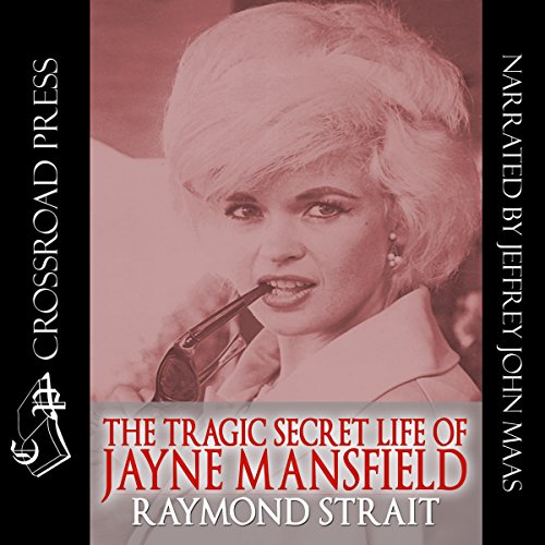 Cover of The Tragic Secret Life of Jayne Mansfield