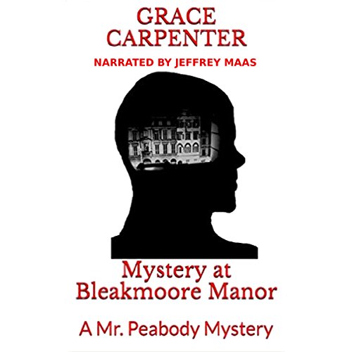 Cover of Mystery at Bleakmoore Manor: A Mr. Peabody Mystery