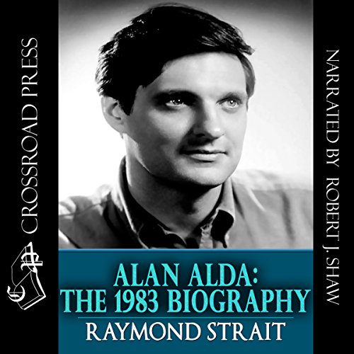Cover of Alan Alda: The 1983 Biography
