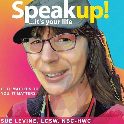 Cover of Speak Up! It’s Your Life