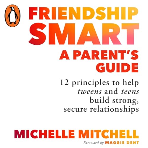 Cover of Friendship Smart: A Parent's Guide