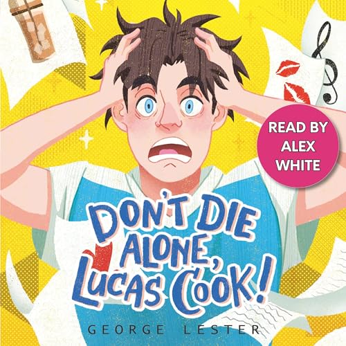 Cover of Don't Die Alone, Lucas Cook!