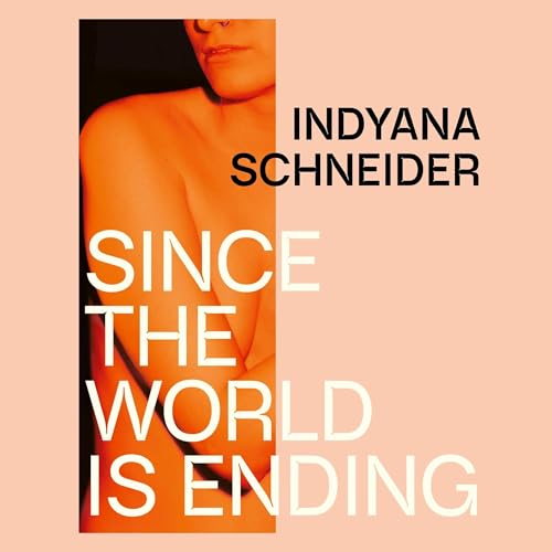 Cover of Since the World Is Ending