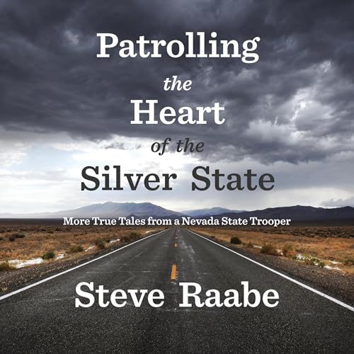 Cover of Patrolling the Heart of the Silver State
