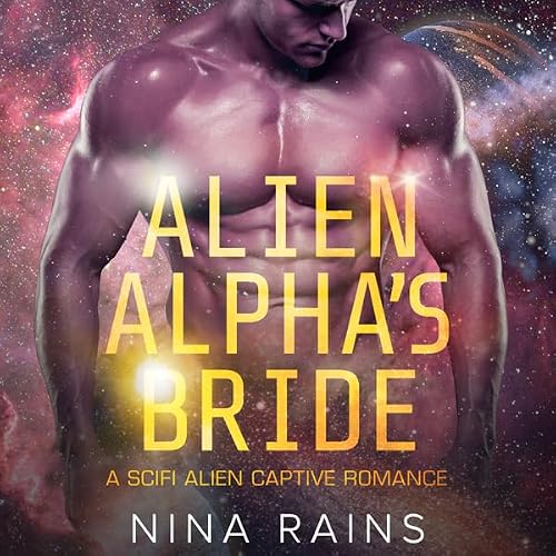 Cover of Alien Alpha's Bride: A Scifi Alien Captive Romance