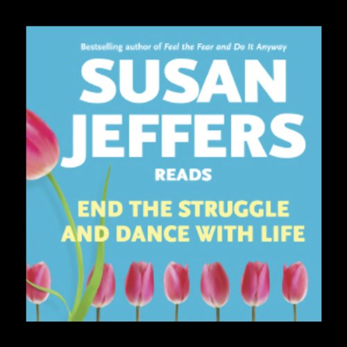 Cover of End the Struggle and Dance With Life