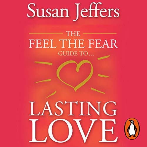 Cover of The Feel the Fear Guide to Lasting Love