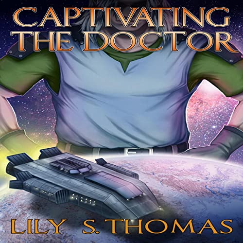 Cover of Captivating the Doctor