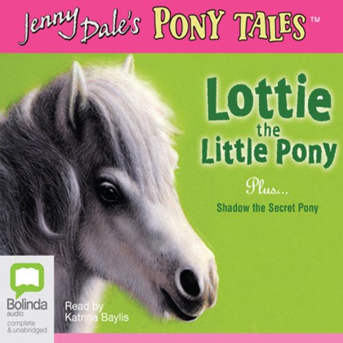 Cover of Lottie the Little Pony & Shadow the Secret Pony