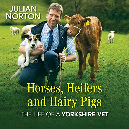 Cover of Horses, Heifers and Hairy Pigs