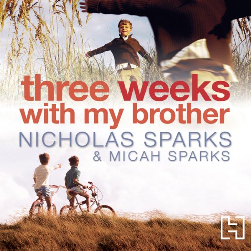 Cover of Three Weeks With My Brother